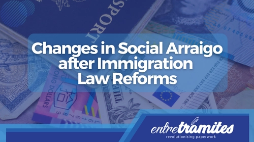 Changes in Social Arraigo after Immigration Reforms