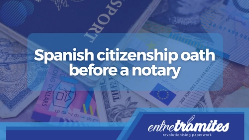 Spanish Citizenship oath before a notary