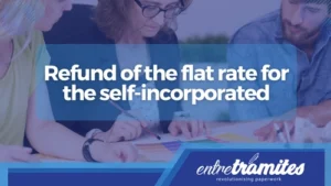 Refund of the flat rate for self-incorporated workers