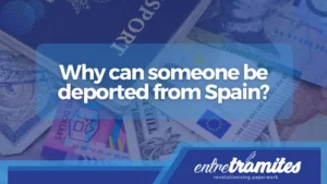 why can someone be deported from spain