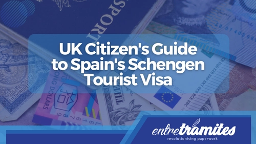 Spanish Schengen Tourist Visa for UK citizens