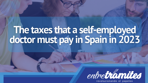The Fiscal responsibilities of a self-employed doctor in Spain in 2023