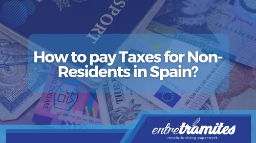 How to pay Taxes for Non-Residents in Spain