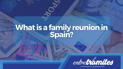 What is a family reunion in Spain