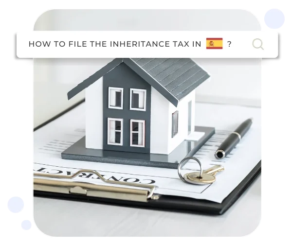 How to File the Inheritance Tax in Spain