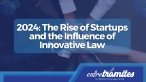 2024 the rise of startups and the influence of innovative law
