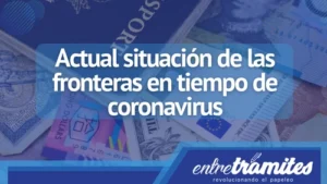 Actual situación de las fronteras en tiempo de coronavirus