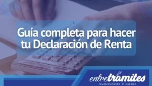 Descarga la guía completa para hacer tu declaración de renta