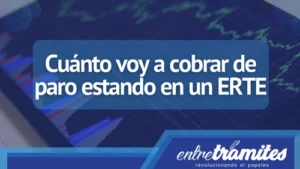 Cuánto voy a cobrar de paro estando en un ERTE