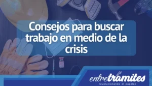 Consejos para buscar trabajo en medio de la crisis