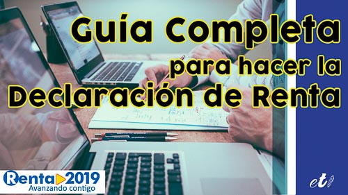 Guía completa para hacer tu Declaración de la Renta