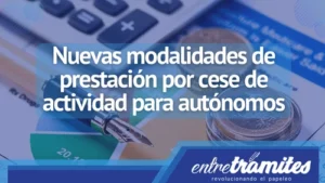 Modalidades de prestación por cese de actividad para autónomos