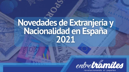 Novedades de extranjería y nacionalidad en España