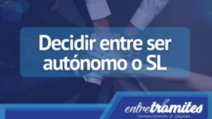 Ser autónomo o constituir una Sociedad Limitada