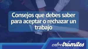 En este artículo hay consejos para saber si aceptar o rechazar un trabajo