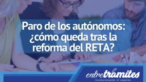 Paro de los autónomos: ¿cómo queda tras la reforma del RETA?