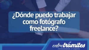 Conoce dónde puedes trabajar como fotógrafo freelance