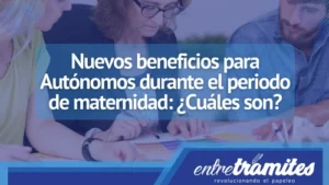 Conoce los nuevos beneficios para autónomos en periodo de maternidad