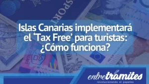 Conoce cómo se aplicará el sistema Tax Free en Islas Canarias