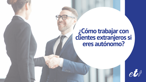 autónomos con clientes extranjeros
