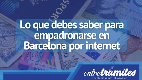 Conoce aquí cómo empadronarse en Barcelona por Internet.