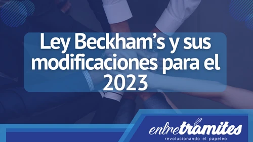 ley beckham y sus modificaciones 2023