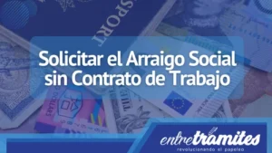 e explicamos los pasos que debes seguir para solicitar el Arraigo Social sin necesidad de contar con un contrato de trabajo. Además de los documentos que debes presentar durante la realización de este proceso.