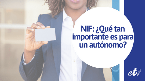 En este apartado te explicamos todo lo relacionado con el NIF y la importancia de este número para los autónomos en España.