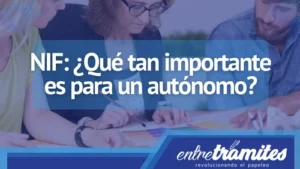 NIF: ¿Qué tan importante es para un autónomo?