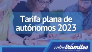 Tarifa plana de autónomos 2023