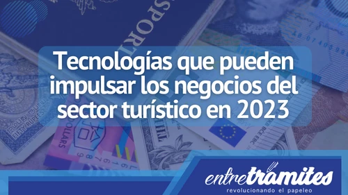 Fibratel ha comunicado las tres tecnologías que podrían impulsar el sector del turismo este 2023 en España.Si eres autónomo y dueño de pequeños negocios, esta información te servirá.