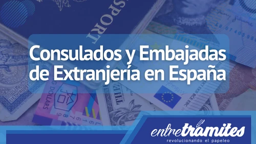 Consulados en España y embajadas de extranjería.