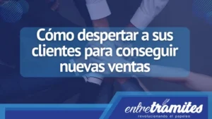 En este apartado, sabrás cómo despertar a sus clientes para conseguir nuevas ventas y obtener ganancias en tu empresa.