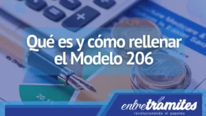 En este artículo se explica qué es el Modelo 206, quién debe presentarlo, cómo rellenarlo y cuándo debe presentarse.