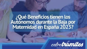 En este artículo, conocerás los beneficios disponibles para los trabajadores autónomos durante la baja por maternidad en España en 2023.