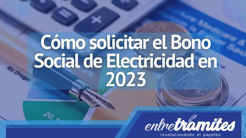 En este post te explicaremos cómo solicitar el Bono Social de Electricidad para el año 2023.