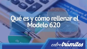 En este post te explicamos todo lo que necesitas saber sobre el Modelo 620, desde quién está obligado a presentarlo, hasta cómo rellenarlo y cuáles son los plazos de presentación.