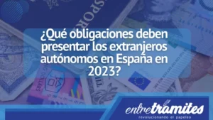 Si eres extranjero autónomo en España y aún no sabes que obligaciones tienes que presentar ante el estado. Aquí te contamos más sobre este tema.