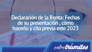 En este articulo sabrás todo lo relacionado con la Declaración de la Renta 2022 en España para este 2023.