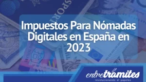 Si posees este visado de Nómadas Digitales en España, hay algo importante que debes conocer a la hora de pagar impuestos.