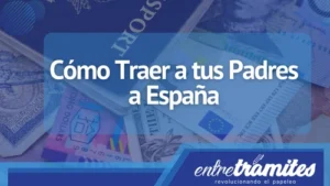 Cómo Traer a tus Padres a España