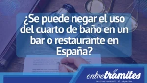 Si eres dueño de un bar o Restaurante y no sabes si es legal negar la entrada al baño del establecimiento, aquí lo sabrás.