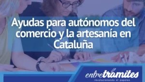 En Cataluña se ha dado inicio a la ayuda de hasta 75.00 euros que recibirán autónomos del comercio y la artesanía. Conoce más aquí.