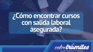 Existen cursos de formación de calidad al alcance de todos, con salida laboral asegurada. Aquí te contamos acerca de esto.