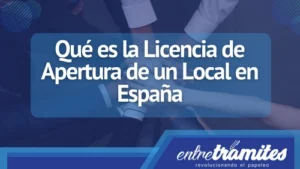 Aquí conocerás el significado y uso de la licencia de apertura de un local en territorio español.