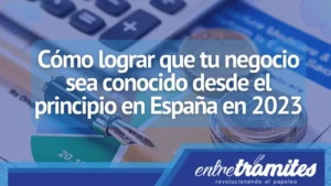 Si estás a punto de montar un negocio en España, en este post encontrarás tips para que tu emprendimiento sea conocido.