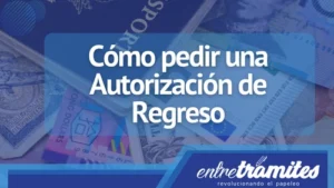 Aquí sabrás como solicitar un Autorización de Regreso en España.