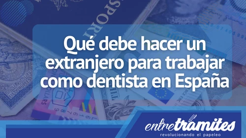 Aquí verás tips que te ayudaran en tu mudanza a España como dentista extranjero.