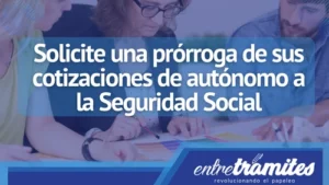 En este apartado sabrás cómo solicitar la pórroga de sus cotizaciones de autónomo a la seguridad social.