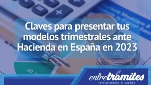 Aquí sabrás cuales son las claves para entender un poco los modelos trimestrales que se deben presentar ante Hacienda.